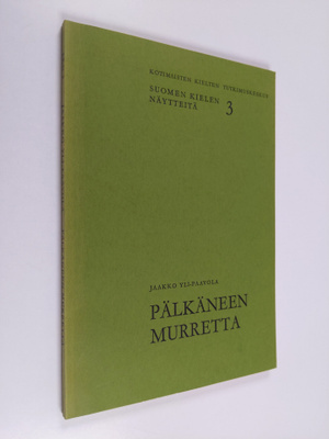 Jaakko Yli-Paavola : Pälkäneen murretta (signeerattu, tek...