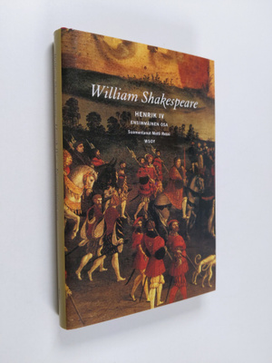 William Shakespeare : Henrik IV osa 1