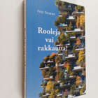 Pirjo Toivanen : Rooleja vai rakkautta - pikkukuva 1