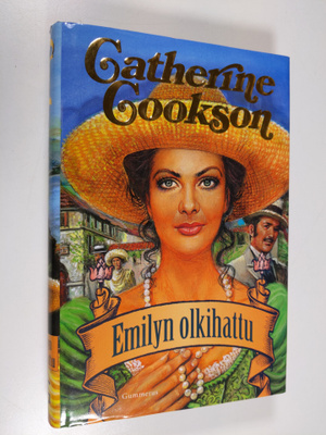Catherine Cookson : Emilyn olkihattu