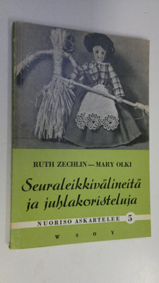 Ruth Zechlin : Seuraleikkivälineitä ja juhlakoristeluja