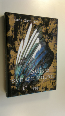 Frode Grytten : Sylissä synkän virran