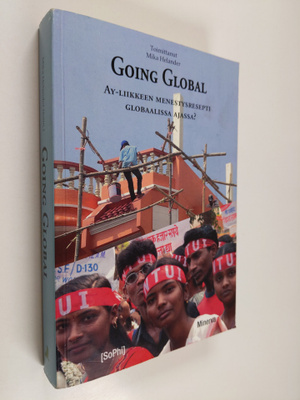 Going global : ay-liikkeen menestysresepti globaalissa aj...
