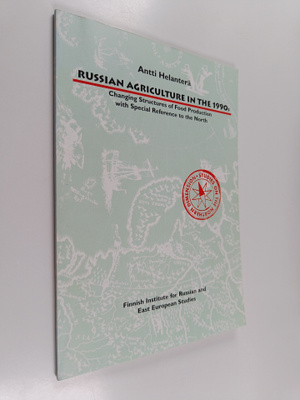 Antti Helanterä : Russian agriculture in the 1990s : chan...