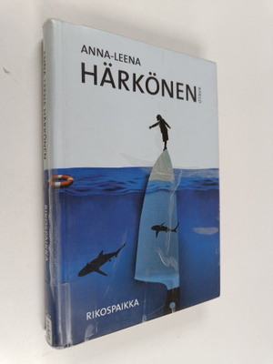 Anna-Leena Härkönen : Rikospaikka