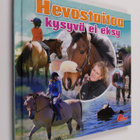 Bettan ym. Ryderheim : Hevostaitoa : kysyvä ei eksy - pikkukuva 1