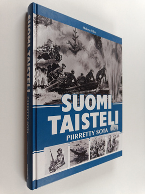 Helena Pilke : Suomi taisteli : Piirretty sota