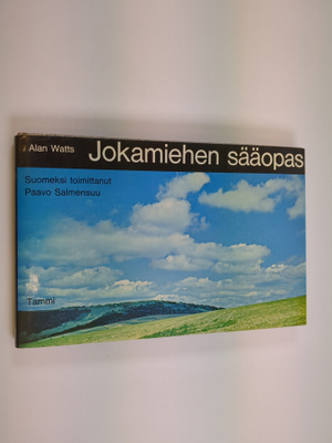 Alan Watts : Jokamiehen sääopas