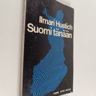 Ilmari Hustich : Suomi tänään : Kuinka maamme on muuttunut - pikkukuva 1