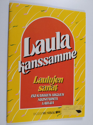 Laula kanssamme : 150 kaikkien aikojen suosituinta laulua...