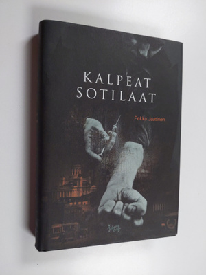 Pekka Jaatinen : Kalpeat sotilaat