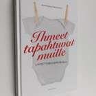 Anna-Kaisa Hakkarainen : Ihmeet tapahtuvat muille : lapse... - pikkukuva 1