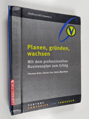 Thomas Kubr ym. : Planen, grunden, wachsen - mit dem prof...