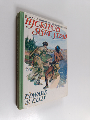 Edward S. Ellis : Hjortfots sista strid