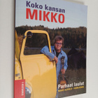 Mikko Alatalo : Koko kansan Mikko parhaat laulut - pikkukuva 1