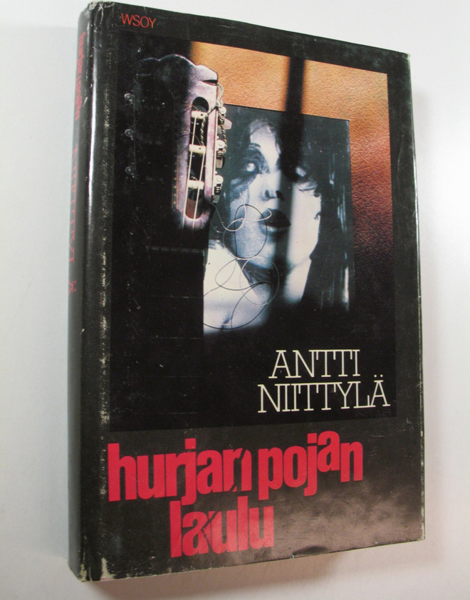 Antti Niittylä : Hurjan pojan laulu : jännitysromaani