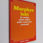 Arthur Bloch : Murphyn laki ja muita syitä miksi asiat me... - pikkukuva 1