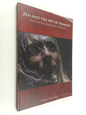 Tuukka Virtaperko : Zen and the art of insanity : the ana...