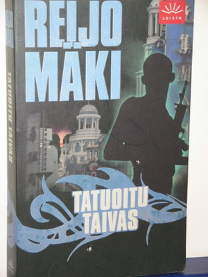 Reijo Mäki : TATUOITU TAIVAS