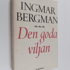 Ingmar Bergman : Den goda viljan - pikkukuva 1