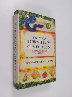 Stewart Lee Allen : In the Devil's Garden - A Sinful Hist...