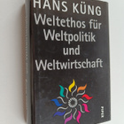 Hans Kung : Weltethos fur Weltpolitik und Weltwirtschaft ... - pikkukuva 1