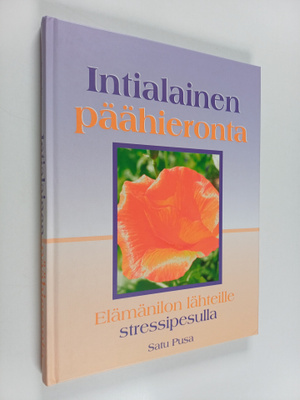 Satu Pusa : Intialainen päähieronta : elämänilon lähteill...