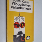 Antti Kuusi : Ylioppilaitten vallankumous - pikkukuva 1