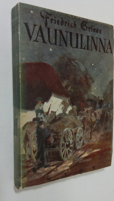 Friedrich Griese : Vaunulinna : kertomus