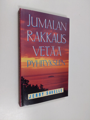 Jerry Savelle : Jumalan rakkaus vetää pyhitykseen