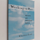 C. Linde : Working the past : narrative and institutional... - pikkukuva 1