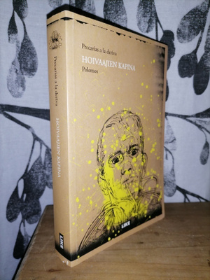 Hoivaajien kapina - Tutkimusmatkoja prekarisuuteen 1.p.Uusi