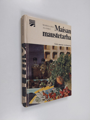 Marja-Liisa Alanko : Maisan maustetarha