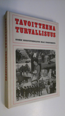 Reima (toim.) T : Tavoitteena turvallisuus : Suomen reser...
