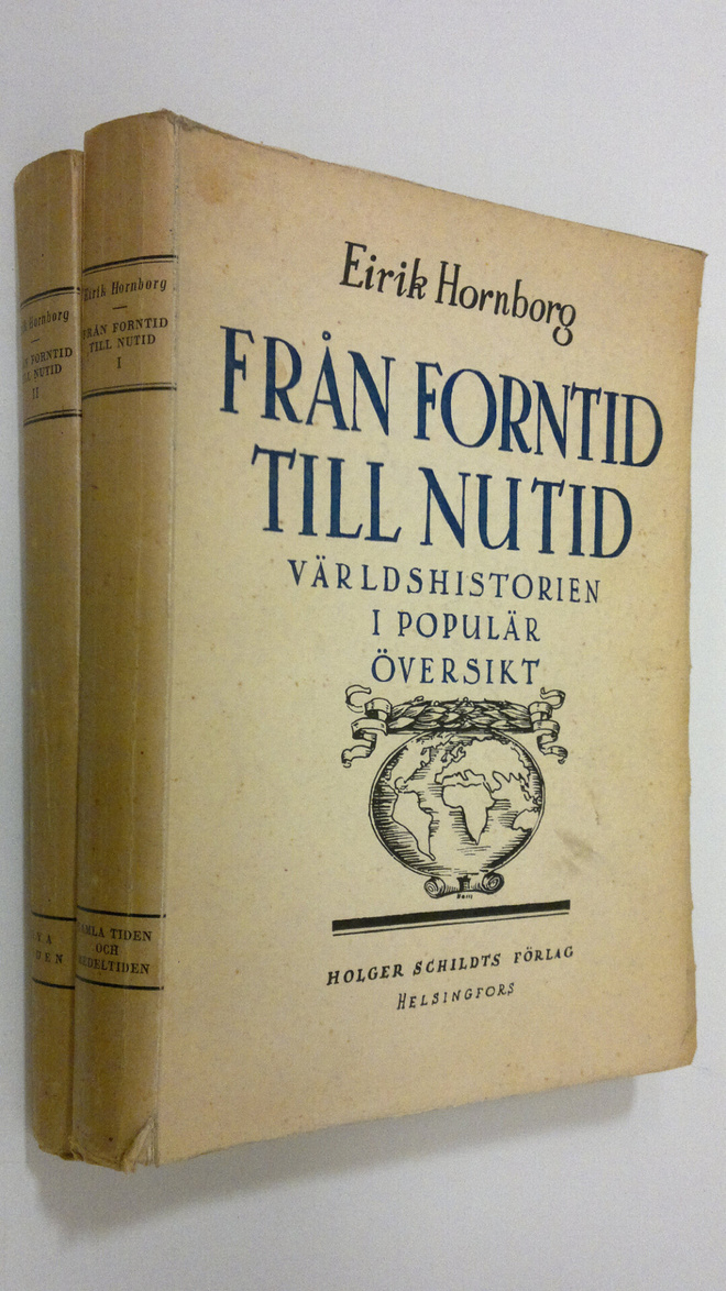 Eirik Hornborg : Från forntid till nutid 1-2 : Gamla tide...