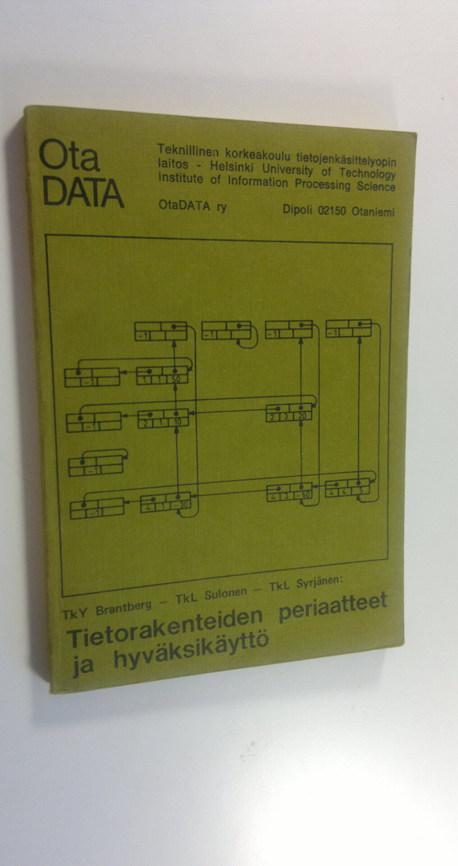 Robert Brantberg : Tietorakenteiden periaatteet ja hyväks...