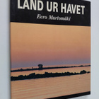 Eero Murtomäki : Land ur havet - pikkukuva 1