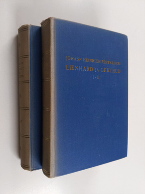 Johann Heinrich Pestalozzi : Lienhard ja Gertrud 1-4 : k...