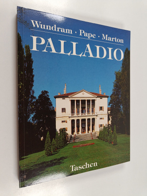 Manfred Wundram : Andrea Palladio 1508-1580 : arkkitehti ...