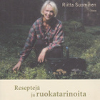 Riitta Suominen: Reseptejä ja ruokatarinoita - pikkukuva 1