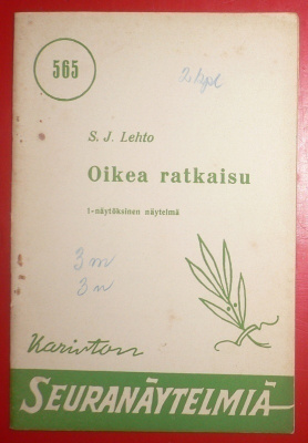 S. J. Lehto : Oikea ratkaisu - kansannäytelmä 1953 1.p.