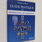 Georges Colleuil : Guide pratique du Referentiel de Naiss... - pikkukuva 1