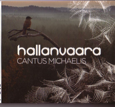 cd, Cantus Michaelis - Hallanvaara [kuoro- / kansanmusiikki]