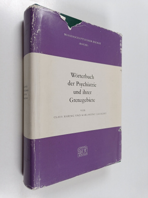 Claus Haring : Wörterbuch der Psychiatrie und ihrer Genzg...