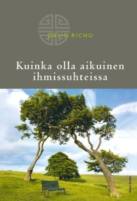 David Richo: Kuinka olla aikuinen ihmissuhteissa