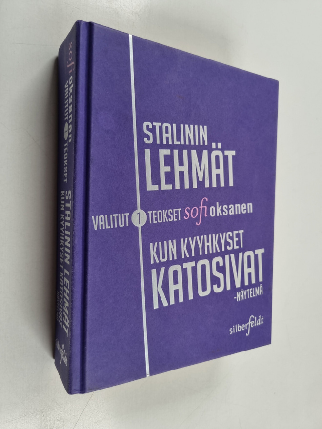 Sofi Oksanen : Stalinin lehmät ; Kun kyyhkyset katosivat ...