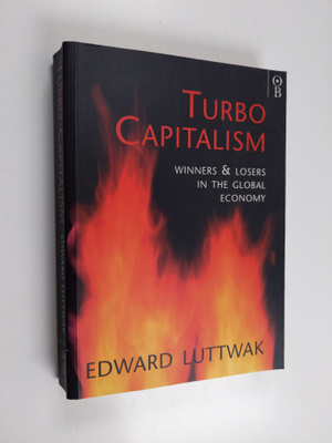 Edward Luttwak : Turbo-capitalism : winners and losers in...