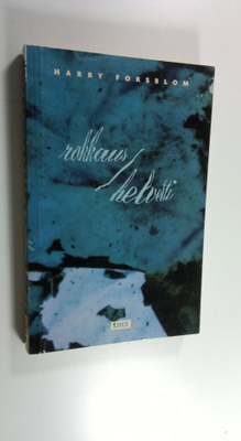 Harry Forsblom : Rakkaus/Helvetti