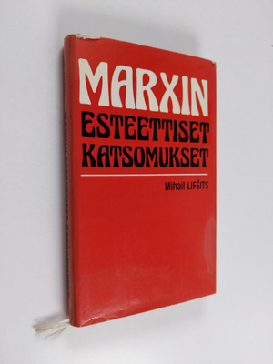 Mihail Lifsits : Marxin esteettiset katsomukset