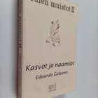 Eduardo Galeano : Tulen muistot 2 : Kasvot ja naamiot - pikkukuva 1